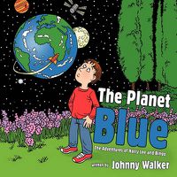 Cover image for The Planet Blue: The Adventures of Harry Lee and Bingo
