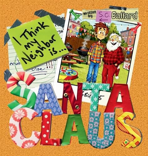 Cover image for I Think My Neighbor Is Santa Claus