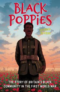 Cover image for Black Poppies: The Story of Britain's Black Community in the First World War