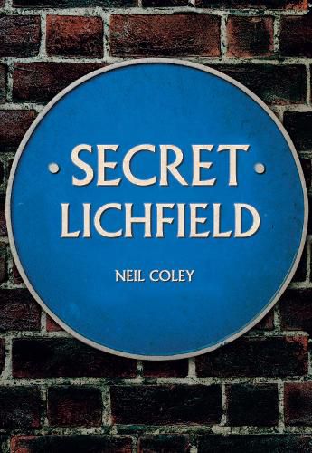 Cover image for Secret Lichfield