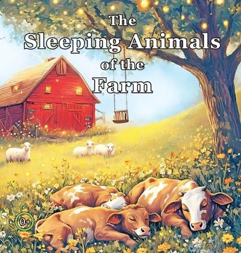 Cover image for The Sleeping Animals of the Farm