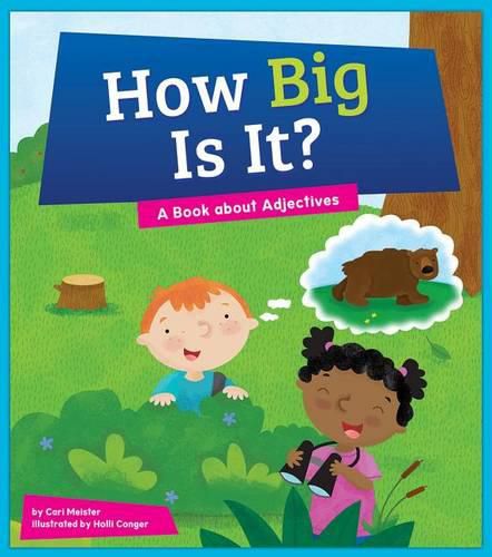 Cover image for How Big Is It?: A Book about Adjectives