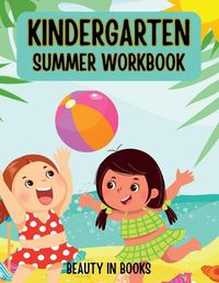 Cover image for Kindergarten Summer Workbook
