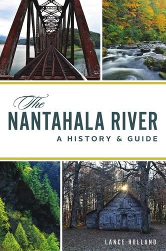 Cover image for The Nantahala River: A History & Guide