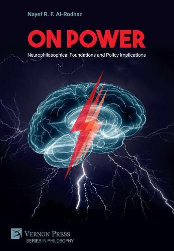 Cover image for On Power: Neurophilosophical Foundations and Policy Implications