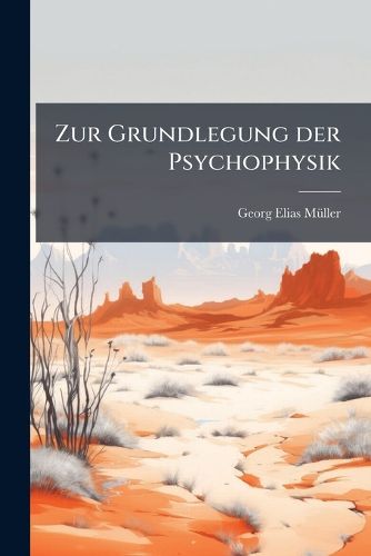 Cover image for Zur Grundlegung der Psychophysik