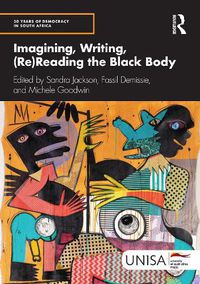 Cover image for Imagining, Writing, (Re)Reading the Black Body