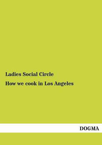 Cover image for How we cook in Los Angeles