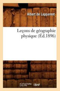 Cover image for Lecons de Geographie Physique (Ed.1896)