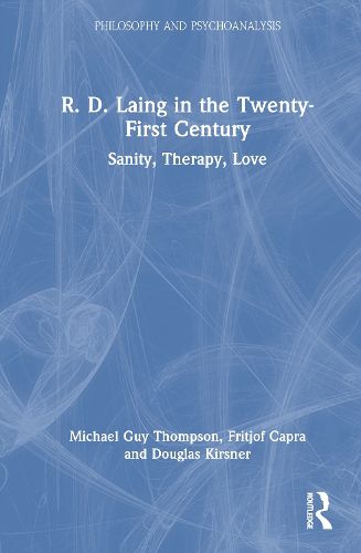 Cover image for R. D. Laing in the Twenty-First Century