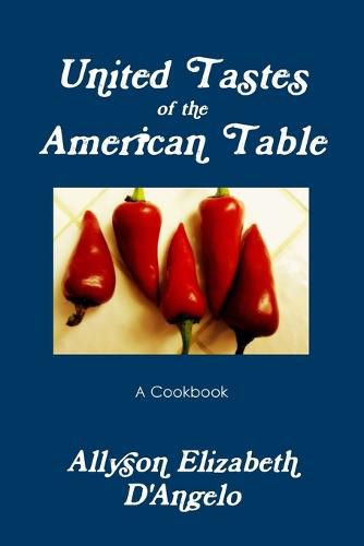 Cover image for United Tastes of the American Table