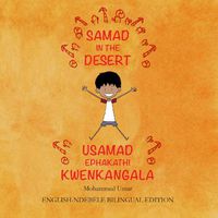 Cover image for Samad in the Desert: English-Ndebele Bilingual Edition