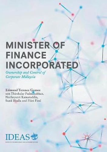 Cover image for Minister of Finance Incorporated: Ownership and Control of Corporate Malaysia