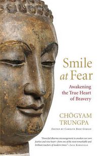 Cover image for Smile at Fear: Awakening the True Heart of Bravery