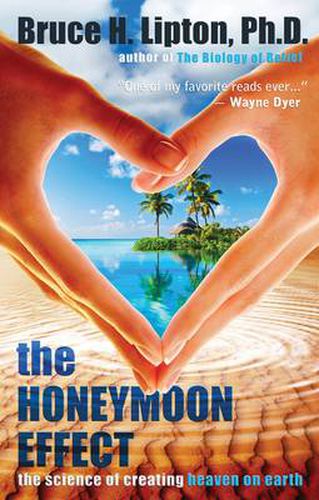 Cover image for The Honeymoon Effect: The Science of Creating Heaven on Earth