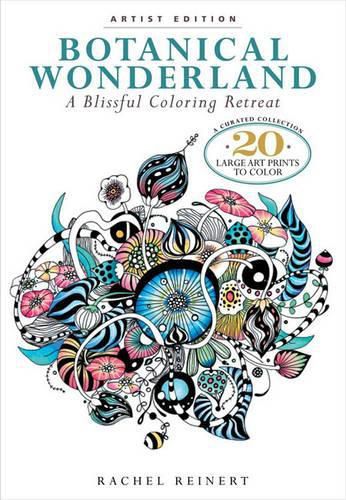 Botanical Wonderland: Artist's Edition: A Blissful Coloring Retreat: A Curated Collection - 20 Large Art Prints to Color