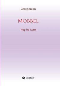 Cover image for Mobbel: Weg ins Leben