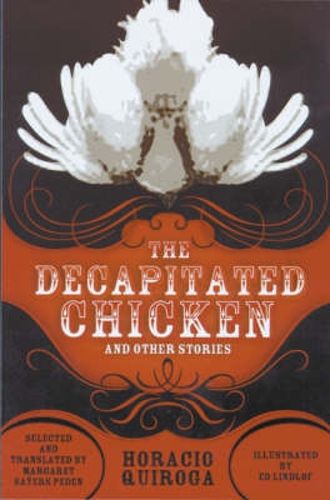 Cover image for The Decapitated Chicken and Other Stories