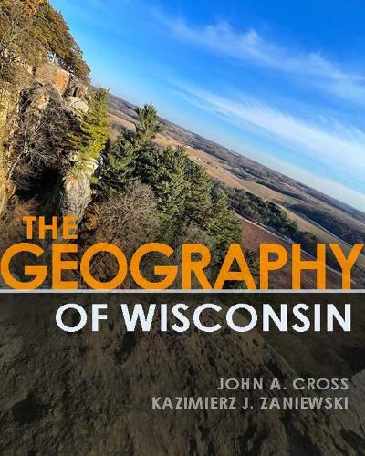 Cover image for The Geography of Wisconsin