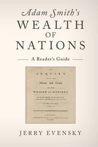 Cover image for Adam Smith's Wealth of Nations: A Reader's Guide