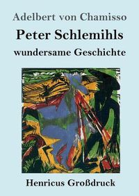 Cover image for Peter Schlemihls wundersame Geschichte (Grossdruck)