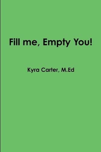 Cover image for Fill Me, Empty You