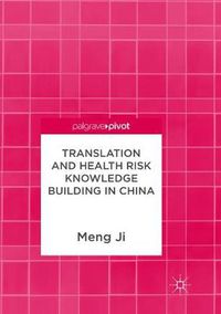 Cover image for Translation and Health Risk Knowledge Building in China