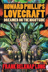 Cover image for Howard Phillips Lovecraft: Dreamer on the Nightside