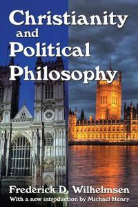 Cover image for Christianity and Political Philosophy