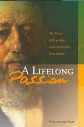 Cover image for A Life-Long Passion: P.J. Veth (1814-1895) and the Dutch East Indies