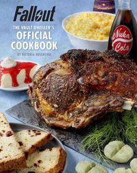 Cover image for Fallout: The Vault Dweller's Official Cookbook