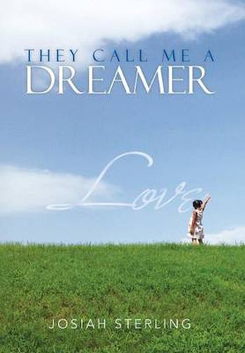 Cover image for They Call Me a Dreamer