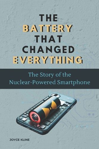 The Battery That Changed Everything