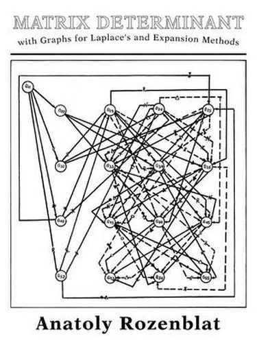 Cover image for Matrix Determinant with Graphs for Laplace's and Expansion Methods