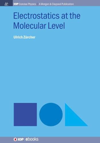 Cover image for Electrostatics at the Molecular Level