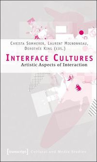 Cover image for Interface Cultures - Artistic Aspects of Interaction