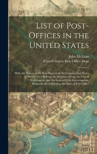 Cover image for List of Post-Offices in the United States