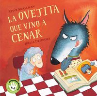 Cover image for La ovejita que vino a cenar / The Little Lamb that Came to Dinner