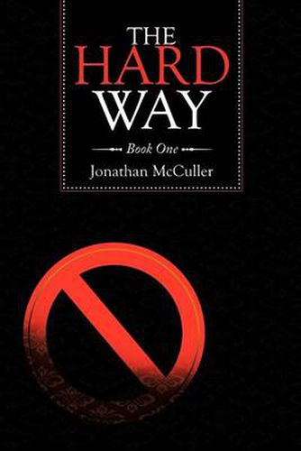 Cover image for The Hard Way: Book One