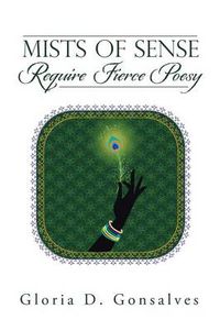 Cover image for Mists of Sense Require Fierce Poesy