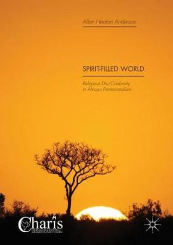 Cover image for Spirit-Filled World: Religious Dis/Continuity in African Pentecostalism