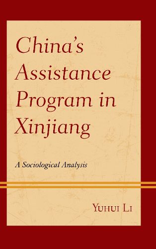 Cover image for China's Assistance Program in Xinjiang: A Sociological Analysis