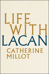 Cover image for Life With Lacan