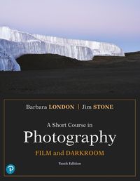 Cover image for A Short Course in Photography: Film and Darkroom an Introduction to Photographic Technique