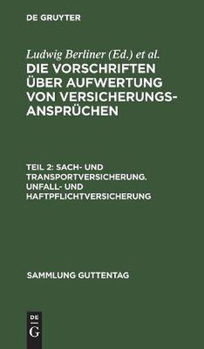 Sach- und Transportversicherung. Unfall- und Haftpflichtversicherung