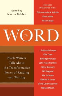 Cover image for The Word: Black Writers Talk About the Transformative Power of Reading and Writing