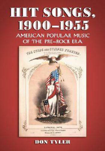 Cover image for Hit Songs, 1900-1955: American Popular Music of the Pre-rock Era