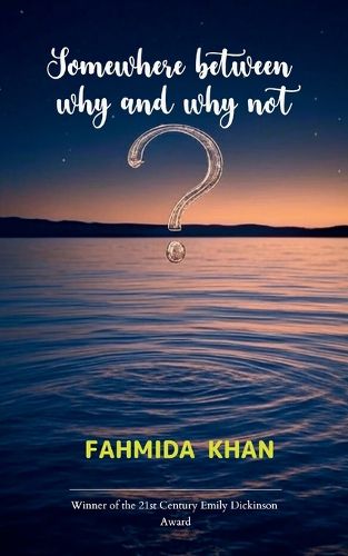 Cover image for SOMEWHERE BETWEEN WHY AND WHY NOT (Edition1st)