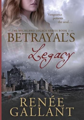 Cover image for Betrayal's Legacy: Large Print Edition (The Highland Legacy Series book 2)