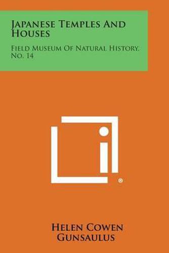 Cover image for Japanese Temples and Houses: Field Museum of Natural History, No. 14